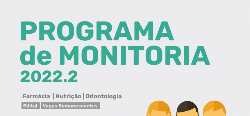 Programa de Monitoria - 2022.2 (Vagas Remanescentes)