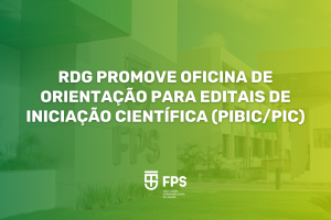 RDG promove oficina de orientação para editais de Iniciação Científica (PIBICPIC)